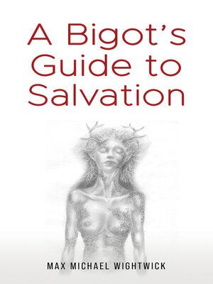 cover image of A Bigot's Guide to Salvation